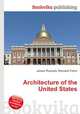 Architecture of the United States, Jesse Russell,Ronald Cohn 