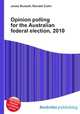 Opinion polling for the Australian federal election, 2010, Jesse Russell,Ronald Cohn 