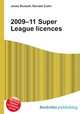 2009–11 Super League licences, Jesse Russell,Ronald Cohn 