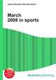 March 2008 in sports, Jesse Russell,Ronald Cohn 