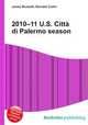2010–11 U.S. Citta di Palermo season, Jesse Russell,Ronald Cohn 