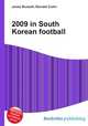 2009 in South Korean football, Jesse Russell,Ronald Cohn 