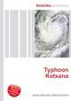 Typhoon Ketsana, Jesse Russell,Ronald Cohn 