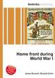 Home front during World War I, Jesse Russell,Ronald Cohn 