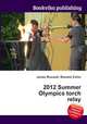 2012 Summer Olympics torch relay, Jesse Russell,Ronald Cohn 