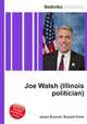 Joe Walsh (Illinois politician), Jesse Russell,Ronald Cohn 