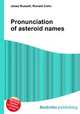 Pronunciation of asteroid names, Jesse Russell,Ronald Cohn 