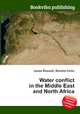 Water conflict in the Middle East and North Africa, Jesse Russell,Ronald Cohn 