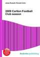 2009 Carlton Football Club season, Jesse Russell,Ronald Cohn 