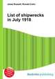 List of shipwrecks in July 1918, Jesse Russell,Ronald Cohn 