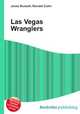 Las Vegas Wranglers, Jesse Russell,Ronald Cohn 