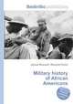 Military history of African Americans, Jesse Russell,Ronald Cohn 