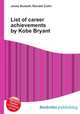 List of career achievements by Kobe Bryant, Jesse Russell,Ronald Cohn 