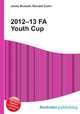 2012–13 FA Youth Cup, Jesse Russell,Ronald Cohn 