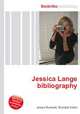 Jessica Lange bibliography, Jesse Russell,Ronald Cohn 