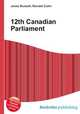 12th Canadian Parliament, Jesse Russell,Ronald Cohn 