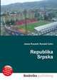 Republika Srpska, Jesse Russell,Ronald Cohn 