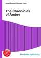 The Chronicles of Amber, Jesse Russell,Ronald Cohn 