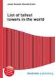 List of tallest towers in the world, Jesse Russell,Ronald Cohn 