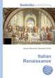 Italian Renaissance, Jesse Russell,Ronald Cohn 