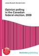 Opinion polling in the Canadian federal election, 2008, Jesse Russell,Ronald Cohn 