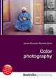 Color photography, Jesse Russell,Ronald Cohn 