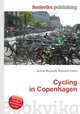 Cycling in Copenhagen, Jesse Russell,Ronald Cohn 
