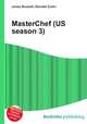 MasterChef (US season 3), Jesse Russell,Ronald Cohn 