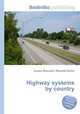 Highway systems by country, Jesse Russell,Ronald Cohn 