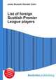List of foreign Scottish Premier League players, Jesse Russell,Ronald Cohn 