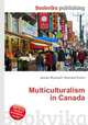 Multiculturalism in Canada, Jesse Russell,Ronald Cohn 