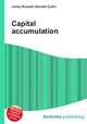 Capital accumulation, Jesse Russell,Ronald Cohn 