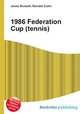 1986 Federation Cup (tennis), Jesse Russell,Ronald Cohn 