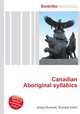 Canadian Aboriginal syllabics, Jesse Russell,Ronald Cohn 