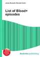 List of Blood+ episodes, Jesse Russell,Ronald Cohn 