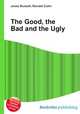 The Good, the Bad and the Ugly, Jesse Russell,Ronald Cohn 