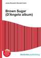 Brown Sugar (D
