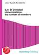List of Christian denominations by number of members, Jesse Russell,Ronald Cohn 