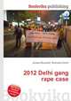 2012 Delhi gang rape case, Jesse Russell,Ronald Cohn 