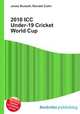 2010 ICC Under-19 Cricket World Cup, Jesse Russell,Ronald Cohn 