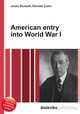 American entry into World War I, Jesse Russell,Ronald Cohn 