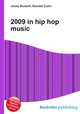 2009 in hip hop music, Jesse Russell,Ronald Cohn 