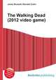 The Walking Dead (2012 video game), Jesse Russell,Ronald Cohn 