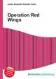 Operation Red Wings, Jesse Russell,Ronald Cohn 