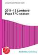 2011–12 Lombard-Papa TFC season, Jesse Russell,Ronald Cohn 