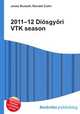2011–12 Diosgyori VTK season, Jesse Russell,Ronald Cohn 