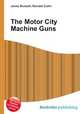 The Motor City Machine Guns, Jesse Russell,Ronald Cohn 