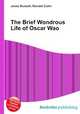 The Brief Wondrous Life of Oscar Wao, Jesse Russell,Ronald Cohn 
