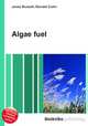 Algae fuel, Jesse Russell,Ronald Cohn 