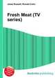 Fresh Meat (TV series), Jesse Russell,Ronald Cohn 